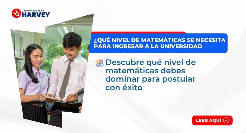 nivel de matemáticas para ingresar a la universidad en Perú